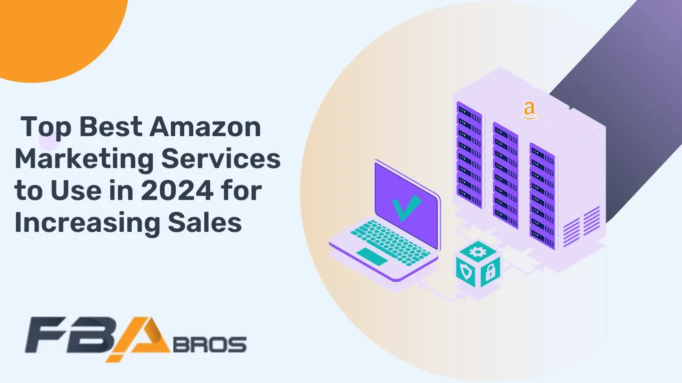 Top Best Amazon Marketing Services