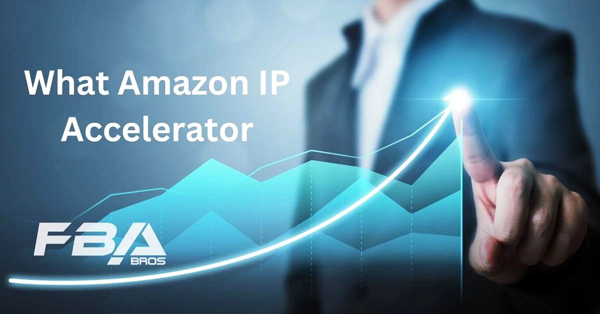 What is Amazon IP Accelerator | The Essential Role of Amazon IP Accelerator?